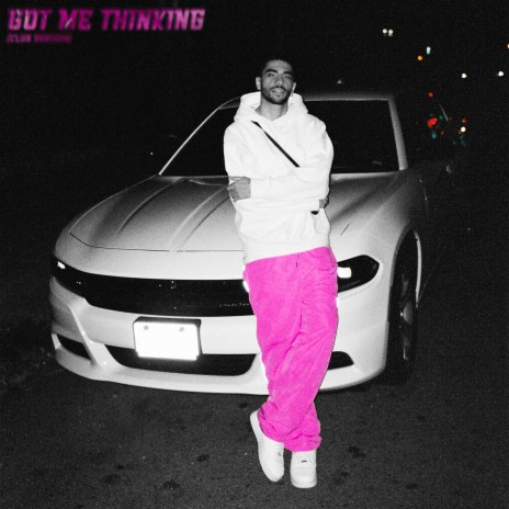 Got Me Thinking (Club Version) | Boomplay Music