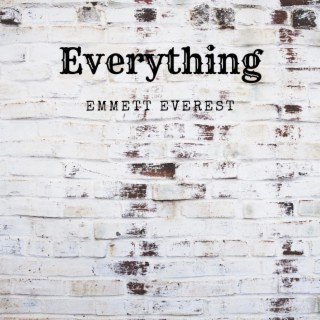 Everything lyrics | Boomplay Music