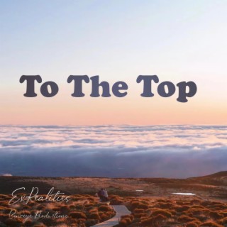 To The Top