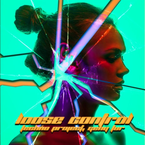 Loose Control ft. Geny Tur | Boomplay Music