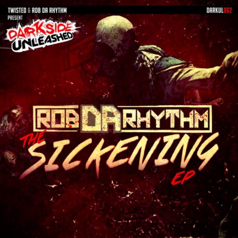 The Sickening (Original Mix) ft. Joey Riot