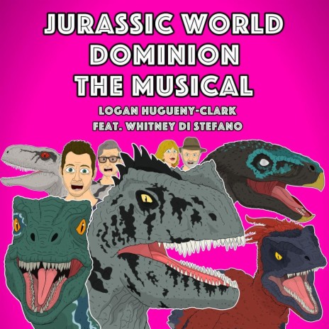 Jurassic World Dominion the Musical (feat. Whitney Di Stefano) | Boomplay Music