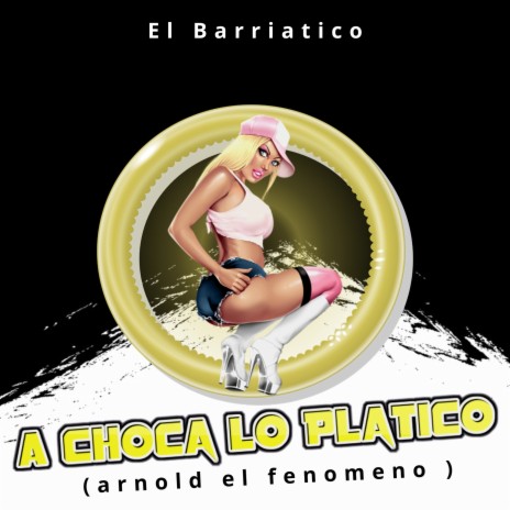 A Chocar Lo Platico (Arnold El Fenomeno) | Boomplay Music