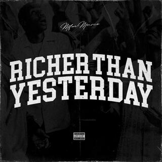 Richer Than Yesterday