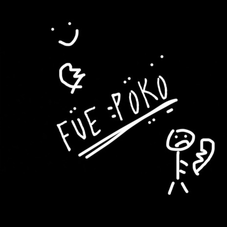 Fue Poko | Boomplay Music
