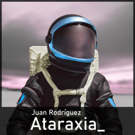 Ataraxia_ | Boomplay Music