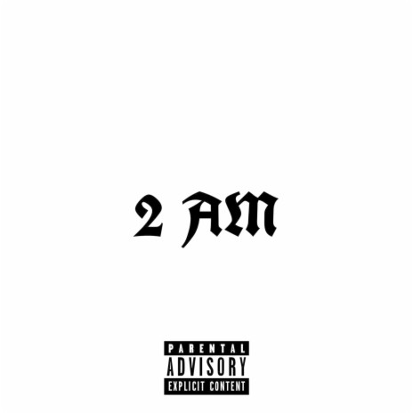 2 AM ft. G.stone | Boomplay Music
