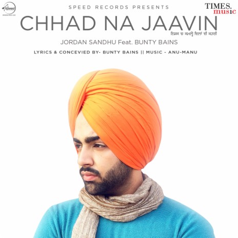 Chhad Na Jaavin | Boomplay Music