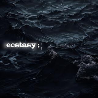 ecstasy