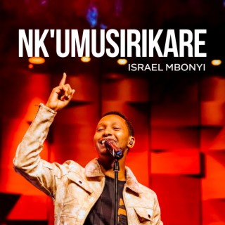 NK'UMUSIRIKARE lyrics | Boomplay Music