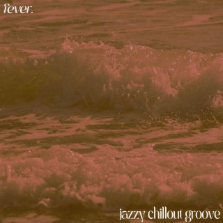 jazzy chillout groove