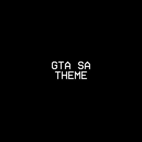 GTA SA THEME | Boomplay Music