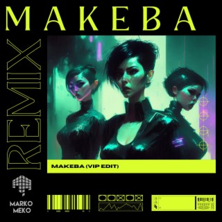 MAKEBA (VIP EDIT)