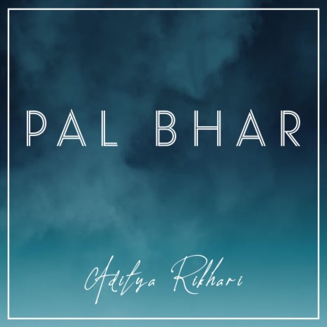 Pal Bhar | Boomplay Music