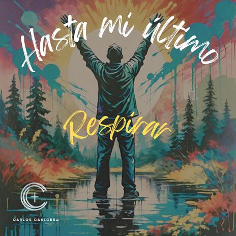 Hasta mi último respirar | Boomplay Music