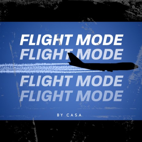 FLIGHT MODE | Boomplay Music