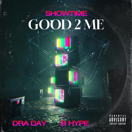 GOOD 2 ME | Boomplay Music