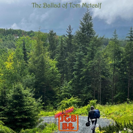 Ballad of Tom Metcalf | Boomplay Music