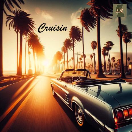 Cruisin | Boomplay Music