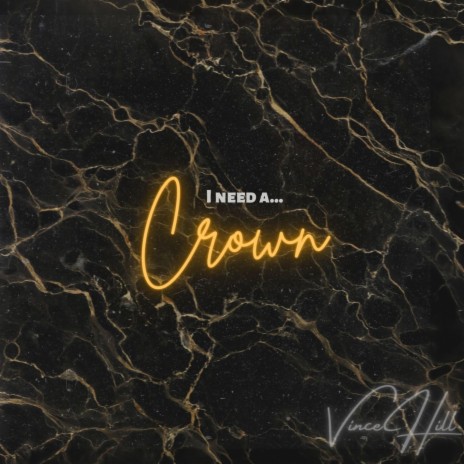 I Need a Crown | Boomplay Music