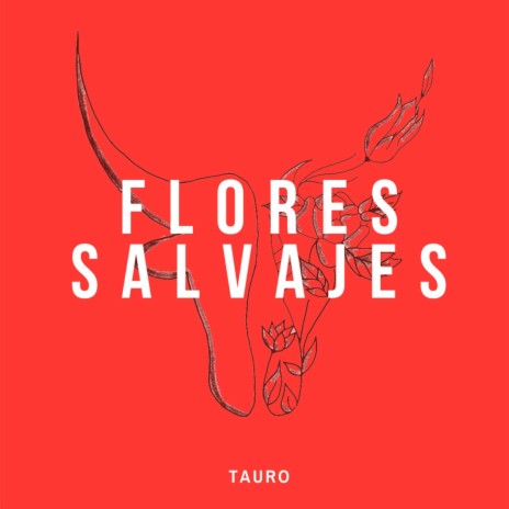 Flores Salvajes | Boomplay Music