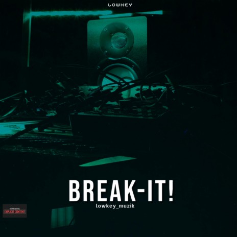BREAK-IT | Boomplay Music
