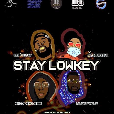 Reup Ricky. Stay Lowkey ft. Swae Supreme & Gwap Chaser | Boomplay Music