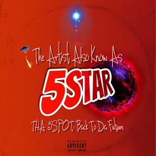 The Artist Also Known As 5Star: The 5Spot: Futures Past