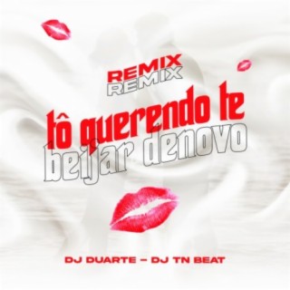 Tô querendo te beijar denovo (Funk Remix)