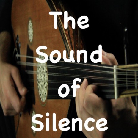 The Sound of Silence | Boomplay Music