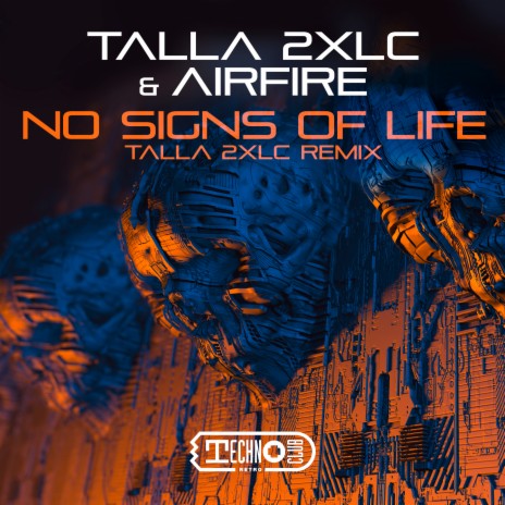 No Signs Of Life (Talla 2XLC Extended Mix) ft. Airfire | Boomplay Music