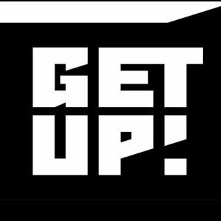 GET UP