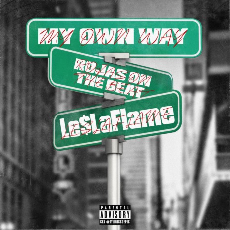 My Own Way ft. Rojas On The Beat | Boomplay Music