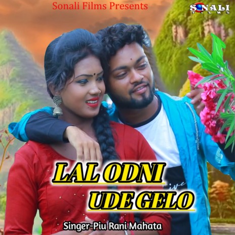 Lal Odni Ude Gelo | Boomplay Music