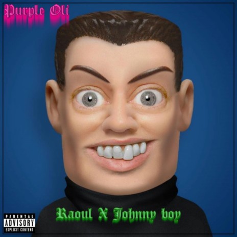 Raoul X Johnny boy