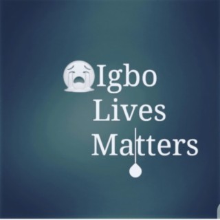 Igbo Lives Mattersi