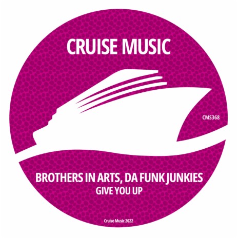 Give You Up (Radio Edit) ft. Da Funk Junkies | Boomplay Music