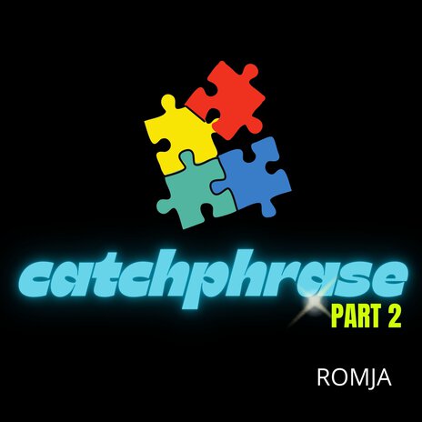 Catchphrase Part 2 | Boomplay Music