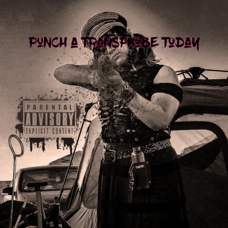 Punch a Transphobe Today | Boomplay Music