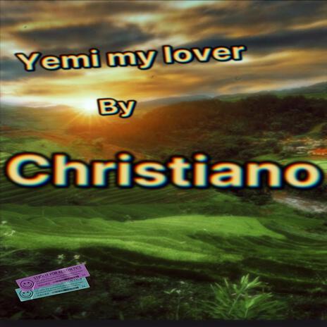 Yemi my lover | Boomplay Music