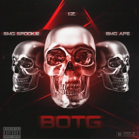 B.O.T.G ft. SMG Spookie & SMG Ape | Boomplay Music
