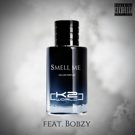 Smell Me ft. Bobzy | Boomplay Music