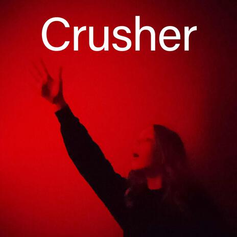 Crusher | Boomplay Music