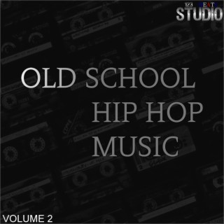 Old School Hip Hop Music Volume 2