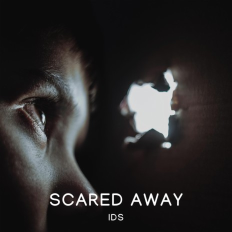 Scared Away | Boomplay Music