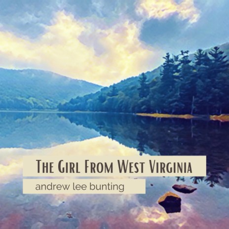 The Girl From West Virginia | Boomplay Music