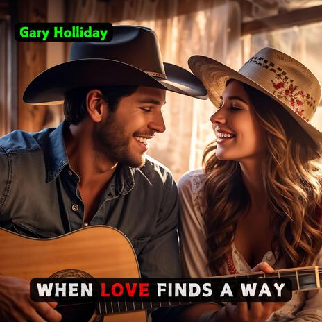 When Love Finds A Way | Boomplay Music