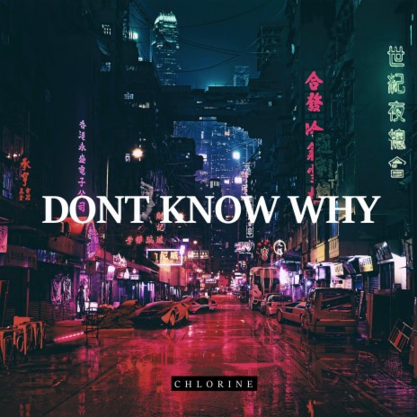 Dont Know Why | Boomplay Music