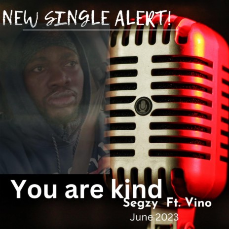 You are kind ft. Vino | Boomplay Music