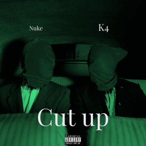 Cut Up ft. K4am mir